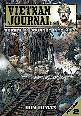 Vietnam Journal - Series 2: Volume 2 - Journey Into Hell-..