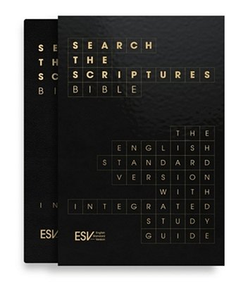 Esv Search The Scriptures Bible: The English Standard Version Bible With Integrated Study Guide-..