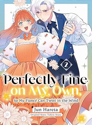 Perfectly Fine On My Own, So My Fiancé Can Twist In The Wind 2-..