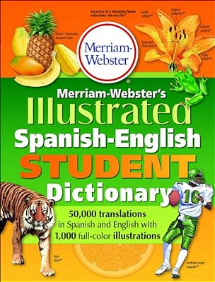 Merriam-Webster's Illustrated Spanish-English Student Dictionary-..
