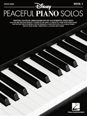 Disney Peaceful Piano Solos 34 Relaxing Piano Arrangements Of Disney Songs Intermediate Sheet Music For Piano Book 1 Songbook-..