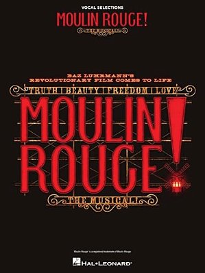 Moulin Rouge! The Musical: Vocal Selections-..