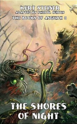 The Shores Of Night (Books Of Anguish 3)-..