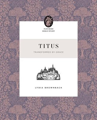 Titus: Transformed By Grace-..