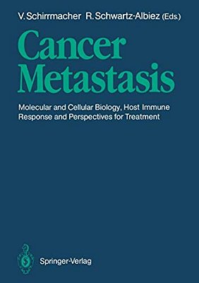Cancer Metastasis: Molecular And Cellular Biology, Host Immune Responses And Perspective For Treatment-..
