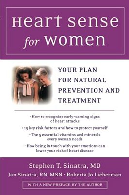Heart Sense For Women: Your Plan For Natural Prevention And Treatment-..