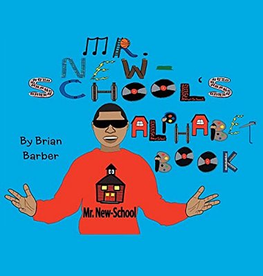 Mr. New-School's Alphabet Book-..