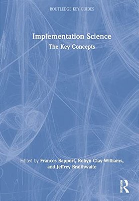 Implementation Science: The Key Concepts-..