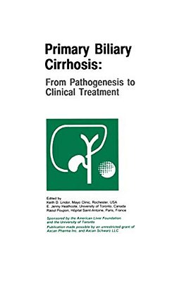 Primary Biliary Cirrhosis: From Pathogenesis To Clinical Treatment-..