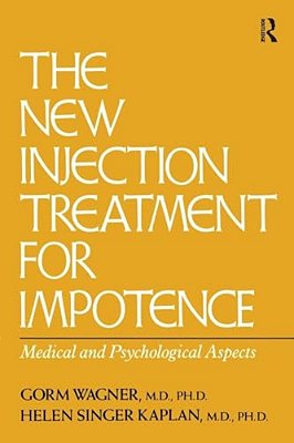 The New Injection Treatment For Impotence: Medical And Psychological Aspects-..
