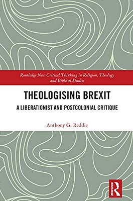 Theologising Brexit: A Liberationist And Postcolonial Critique-..