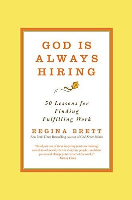 God Is Always Hiring: 50 Lessons For Finding Fulfilling Work-..