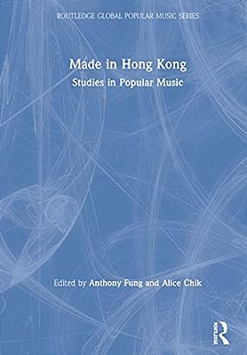 Made In Hong Kong: Studies In Popular Music-..