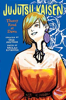 Jujutsu Kaisen: Thorny Road At Dawn-..
