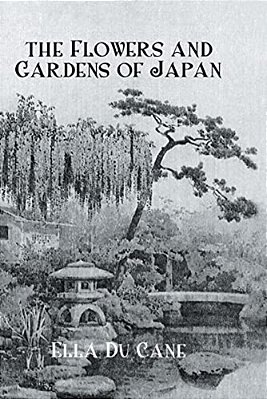 The Flowers And Gardens Of Japan-..