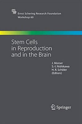 Stem Cells In Reproduction And In The Brain-..