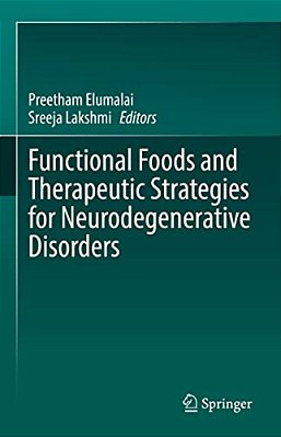 Functional Foods And Therapeutic Strategies For Neurodegenerative Disorders-..