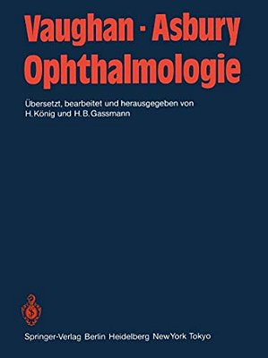 Ophthalmologie: Diagnose Und Therapie In Der Praxis. Ein Lehrbuch Für Studenten, Assistenten Und Ärzte-..