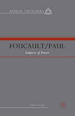 Foucault/Paul: Subjects Of Power-..