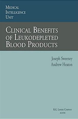 Clinical Benefits Of Leukodepleted Blood Products-..