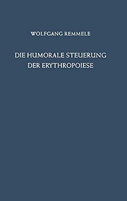 Die Humorale Steuerung Der Erythropoiese-..