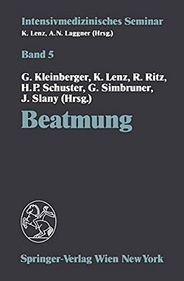 Beatmung: (11. Wiener Intensivmedizinische Tage, 5.-6. Februar 1993)-..