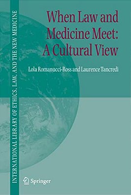 When Law And Medicine Meet: A Cultural View-..