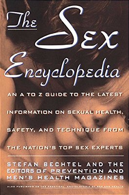 Sex Encyclopedia: A To Z Guide To Latest Info On Sexual Health Safety & Technique-..