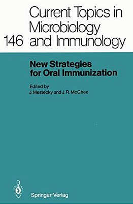 New Strategies For Oral Immunization: International Symposium At The University Of Alabama At Birmingham And Molecular Engineering Associates, Inc. Bi-..