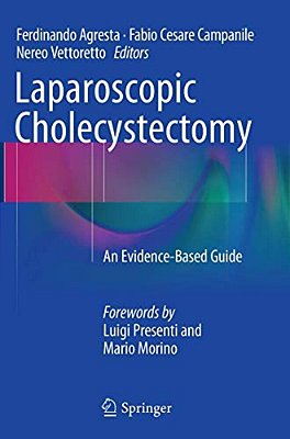 Laparoscopic Cholecystectomy: An Evidence-Based Guide-..
