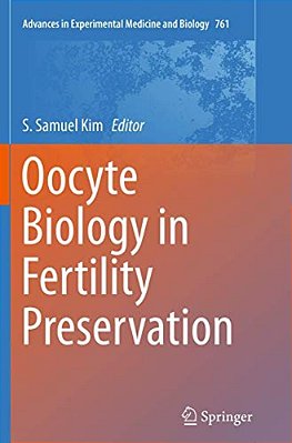 Oocyte Biology In Fertility Preservation-..