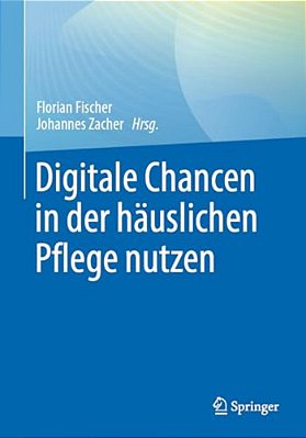 Digitale Chancen In Der Häuslichen Pflege Nutzen-..