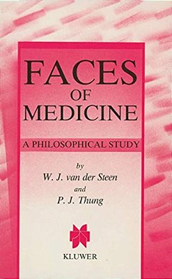 Faces Of Medicine: A Philosophical Study-..