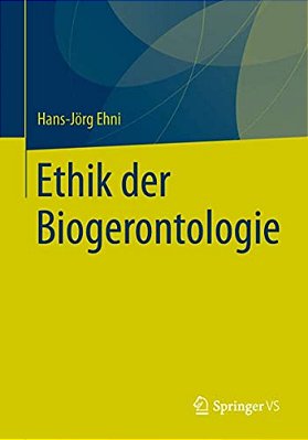 Ethik Der Biogerontologie-..