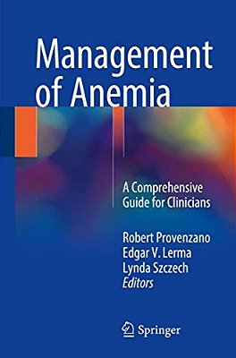 Management Of Anemia: A Comprehensive Guide For Clinicians-..