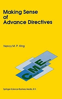 Making Sense Of Advance Directives-..