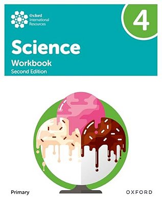 Oxford International Primary Science Second Edition Workbook 4-..