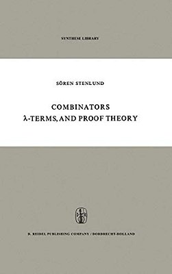 Combinators,?-Terms And Proof Theory-..