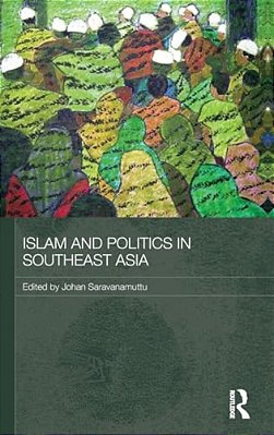Islam And Politics In Southeast Asia-..