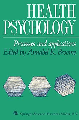 Health Psychology: Processes And Applications-..