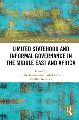 Limited Statehood And Informal Governance In The Middle East And Africa-..