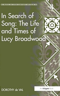 In Search Of Song: The Life And Times Of Lucy Broadwood-..