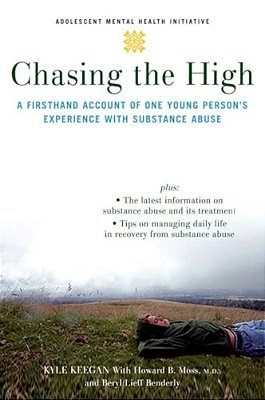 Chasing The High: A Firsthand Account Of One Young Person's Experience With Substance Abuse-..
