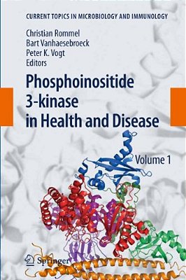 Phosphoinositide 3-Kinase In Health And Disease: Volume 1-..