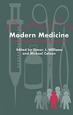 Modern Medicine: Lay Perspectives And Experiences-..