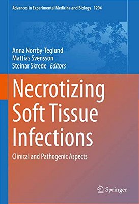 Necrotizing Soft Tissue Infections: Clinical And Pathogenic Aspects-..