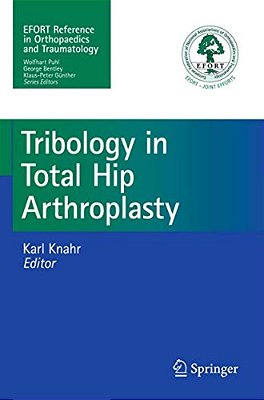 Tribology In Total Hip Arthroplasty-..