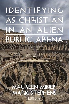 Identifying As Christian In An Alien Public Arena-..