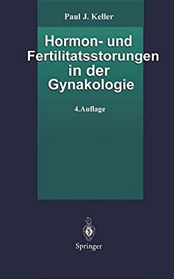 Hormon- Und Fertilitätsstörungen In Der Gynäkologie-..