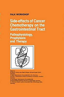 Side-Effects Of Cancer Chemotherapy On The Gastrointestinal Tract: Pathophysiology, Prophylaxis And Therapy-..
